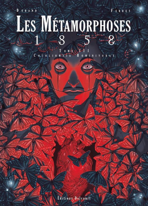 Emprunter Les métamorphoses 1858 Tome 3 : Cochliomyia Hominivorax livre