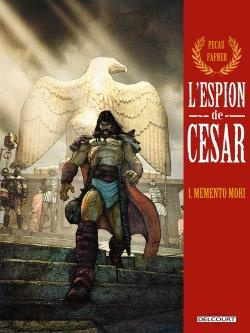 Emprunter L'Espion de César. Tome 1 : Memento mori livre