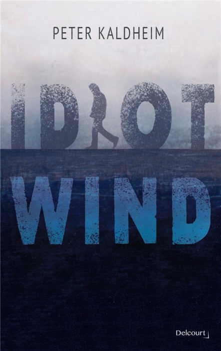 Emprunter Idiot Wind livre