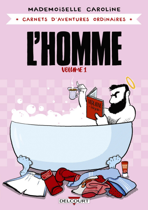 Emprunter Carnets d'aventures ordinaires : L'Homme. Tome 1, Solitudes et aventures ordinaires livre