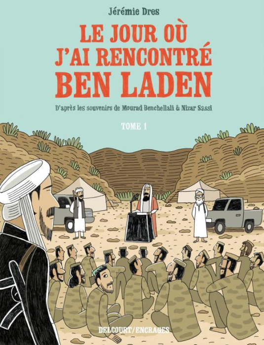 Emprunter Le jour où j'ai rencontré Ben Laden Tome 1 : De Vénissieux à Tora Bora livre