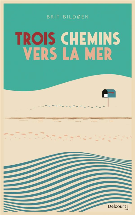 Emprunter Trois chemins vers la mer livre
