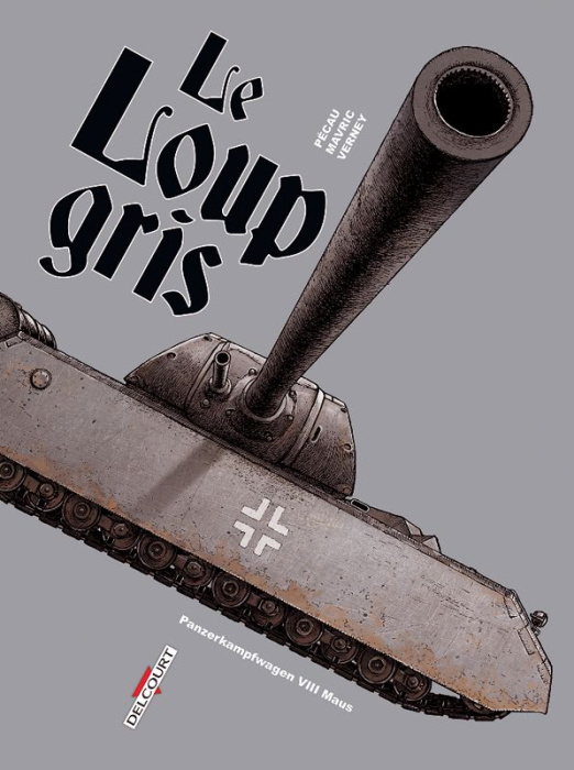 Emprunter Machines de Guerre : Le Loup gris - Panzerkampfwagen VIII Maus livre