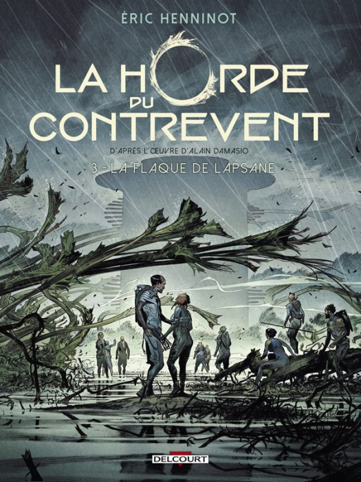 Emprunter La Horde du contrevent Tome 3 : La Flaque de Lapsane livre