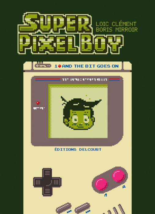 Emprunter Super Pixel Boy Tome 1 /And the Bit Goest On livre