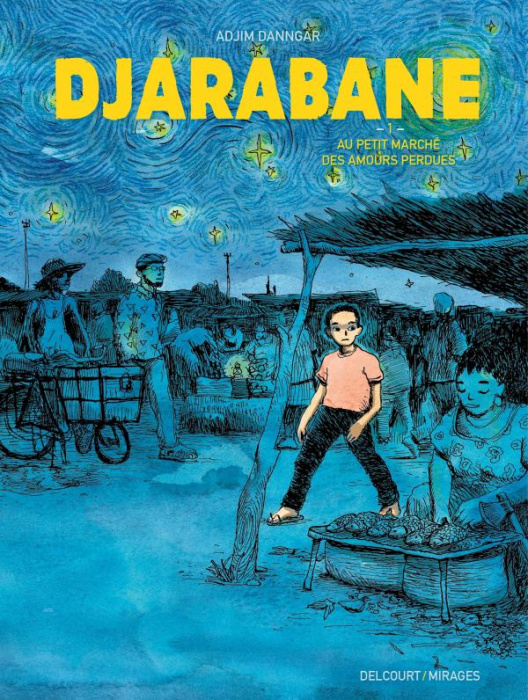 Emprunter Djarabane Tome 1 : Au petit marché des amours perdues livre