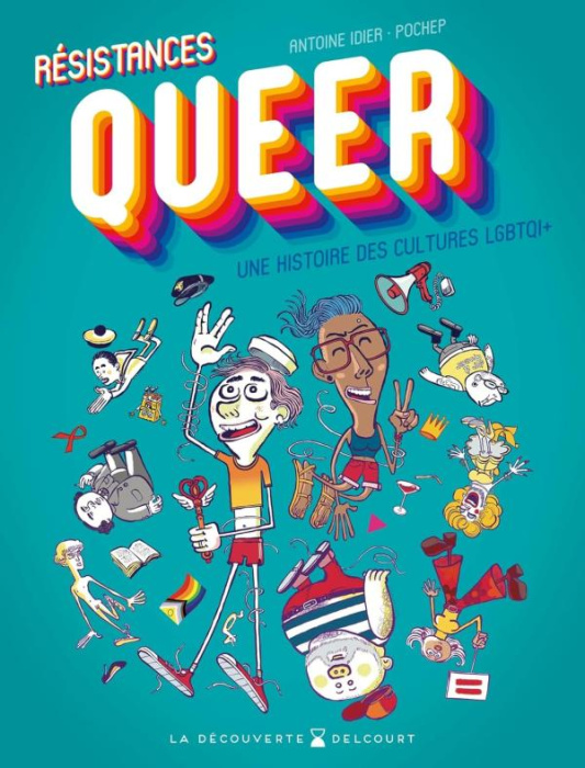 Emprunter Résistances Queer. Une histoire des cultures LGBTQI livre