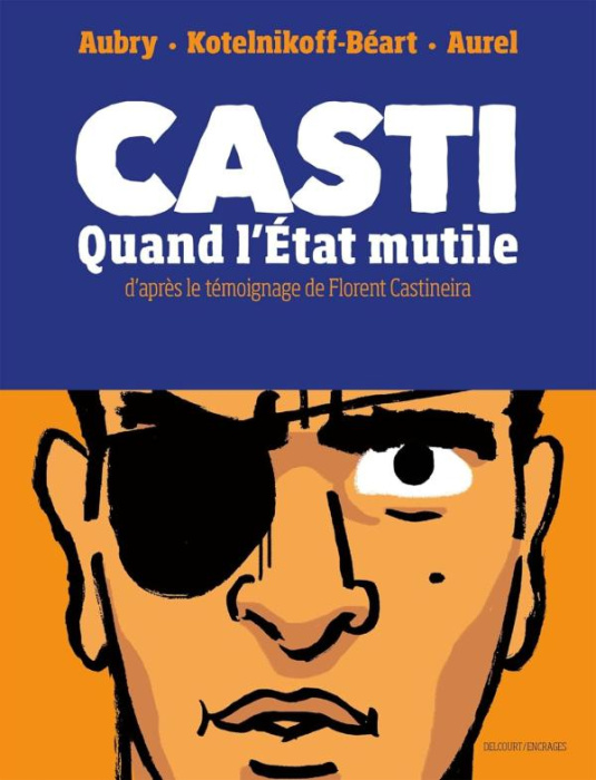 Emprunter Casti. Quand l'Etat mutile livre