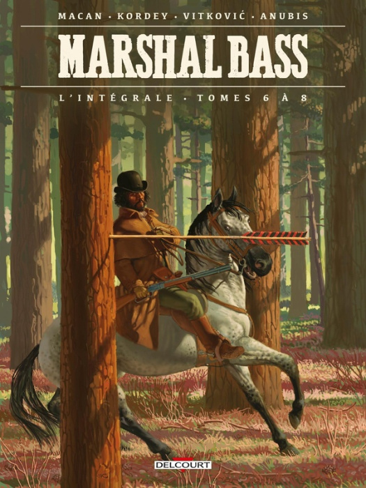 Emprunter Marshal Bass L'intégrale : Tomes 6 à 8. Los lobos ; Maître Bryce ; La mort misérable et solitaire de livre