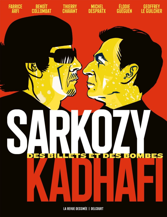 Emprunter Sarkozy-Kadhafi. Des billets et des bombes - Edition actualisée livre