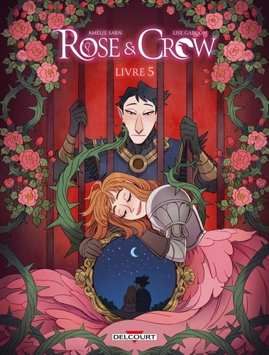 Emprunter Rose & Crow Tome 5 livre