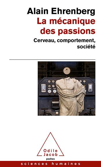 Emprunter La mécanique des passions. Cerveau, comportement, société livre