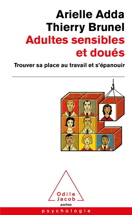 Emprunter Adultes sensibles et doués. Trouver sa place au travail et s'épanouir livre