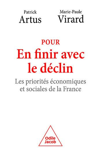 Emprunter Pour en finir avec le déclin. Les priorités économiques et sociales de la France livre