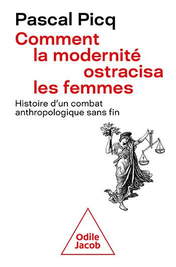 Emprunter Comment la modernité ostracisa les femmes. Histoire d'un combat anthropologique sans fin livre
