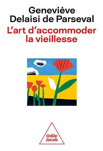 Emprunter L'art d'accommoder la vieillesse livre
