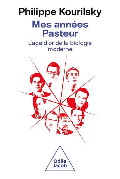 Emprunter Mes années Pasteur. L'âge d'or de la biologie moderne livre