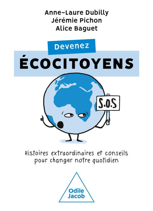 Emprunter Devenez écocitoyens. Histoires extraordinaires et conseils pour changer notre quotidien livre