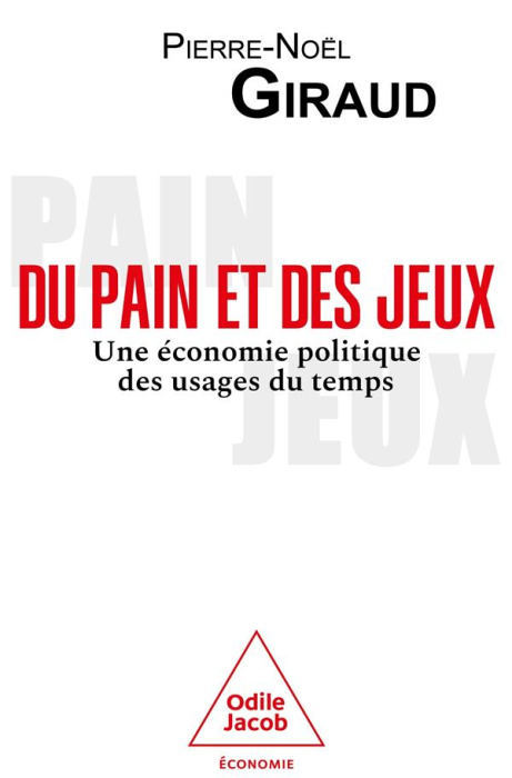 Emprunter Du pain et des jeux. Une économie politique des usages du temps livre