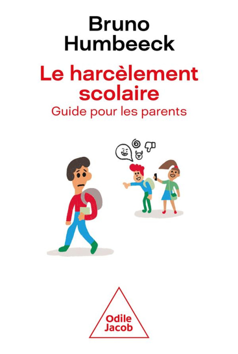 Emprunter Le harcèlement scolaire. Un guide pour les parents livre