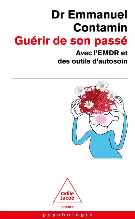 Emprunter Guérir de son passé. Avec l'EMDR et des outils d'autosoin livre