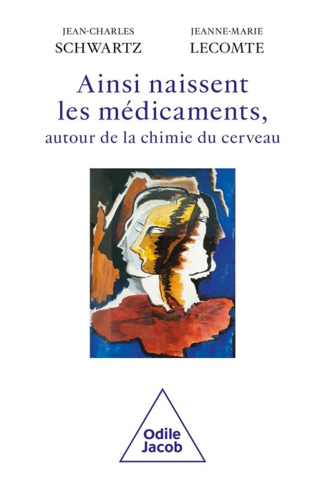 Emprunter Ainsi naissent les médicaments. Autour de la chimie du cerveau livre