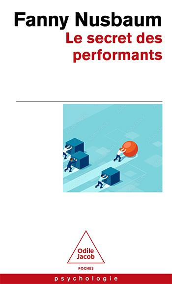 Emprunter Le secret des performants livre