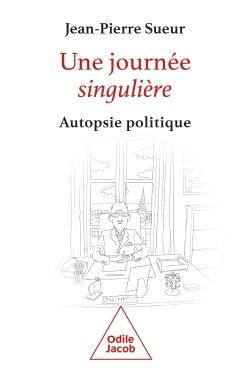 Emprunter Une journée singulière. Autopsie politique livre