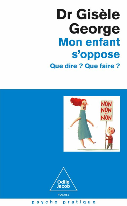 Emprunter Mon enfant s'oppose. Que dire ? Que faire ? livre