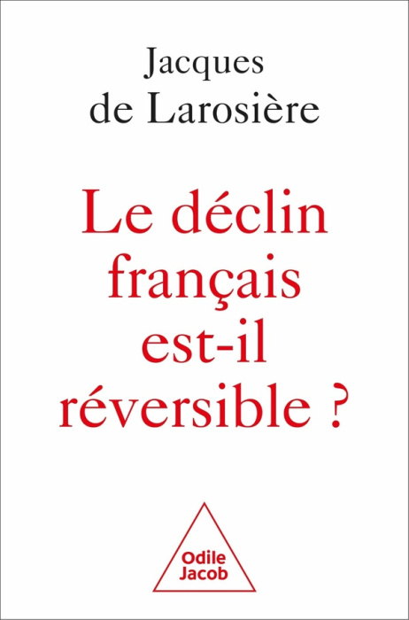 Emprunter Le déclin français est-il réversible ? Renverser la table et sortir de la servitude livre