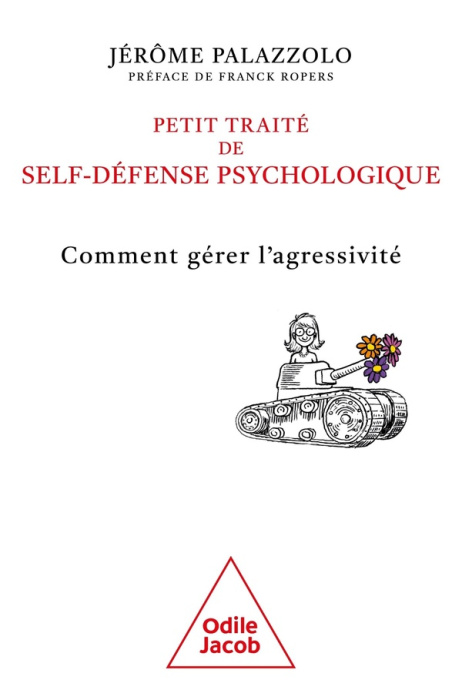 Emprunter Petit traité de self-défense psychologique. Comment gérer l'agressivité livre