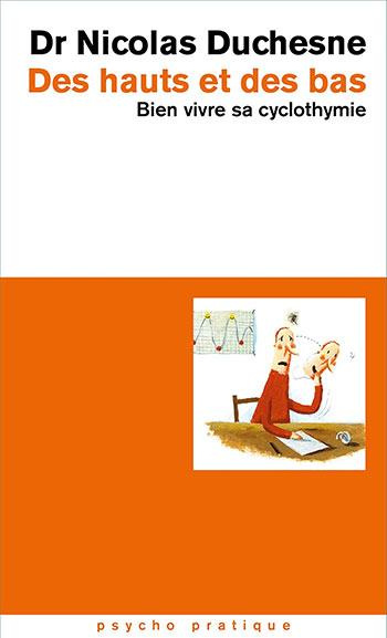 Emprunter Des hauts et des bas. Bien vivre sa cyclothymie livre