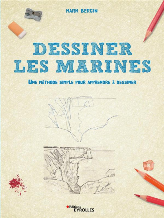 Emprunter Dessiner les marines. Une méthode simple pour apprendre à dessiner livre