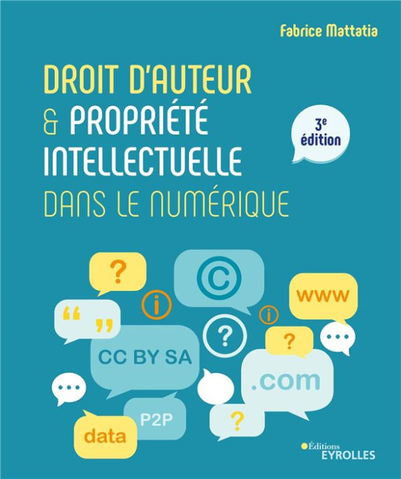 Emprunter Droit d'auteur & propriété intellectuelle dans le numérique. 3e édition livre