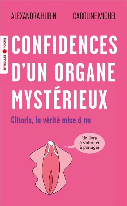 Emprunter Confidences d'un organe mystérieux. Clitoris, la vérité mise à nu livre