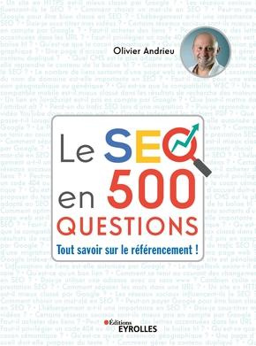Emprunter Le SEO en 500 questions. Tout savoir sur le référencement ! livre