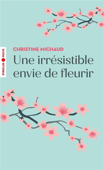 Emprunter Une irrésistible envie de fleurir livre