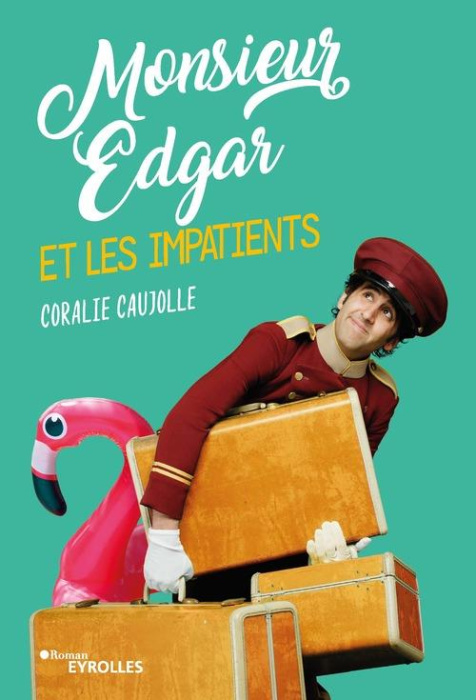 Emprunter Monsieur Edgar et les impatients livre