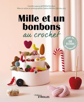 Emprunter Mille et un bonbons au crochet livre