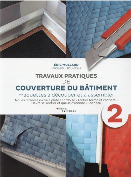 Emprunter Travaux pratiques de couverture du bâtiment - Maquettes à découper et à assembler. Volume 2 livre