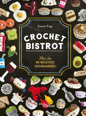 Emprunter Crochet bistrot. Plus de 40 recettes gourmandes livre