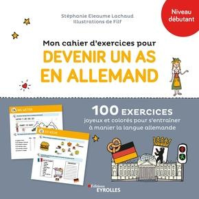 Emprunter Mon cahier d'exercices pour devenir un as en allemand. 100 exercices joyeux et colorés pour s'entraî livre