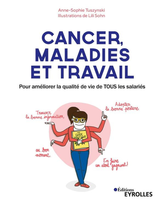 Emprunter Cancer, maladies et travail. Pour améliorer la qualité de vie de TOUS les salariés, 2e édition livre