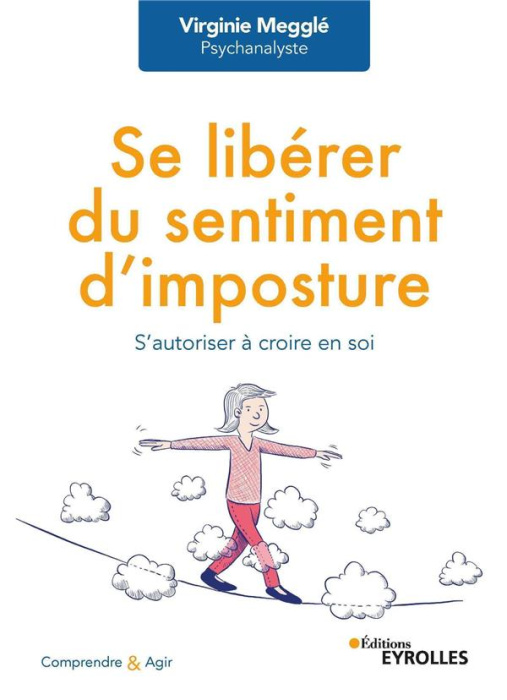 Emprunter Se libérer du sentiment d'imposture. S'autoriser à croire en soi livre