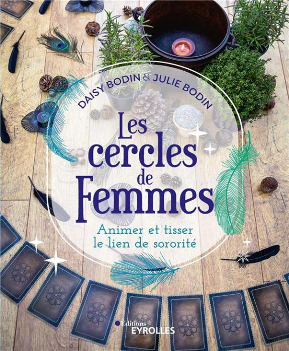 Emprunter Les cercles de Femmes. Animer et tisser le lien de sororité livre