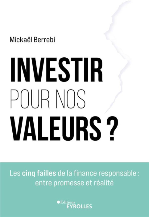 Emprunter Investir pour nos valeurs ? Les cinq failles de la finance responsable : entre promesse et réalité livre