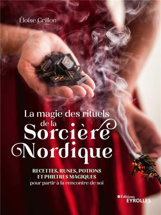 Emprunter La magie des rituels de la sorcière nordique. Recettes, runes, potions et philtres magiques pour par livre