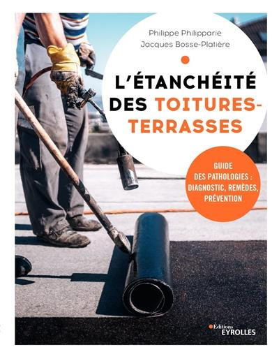 Emprunter L'étanchéité des toitures-terrasses livre