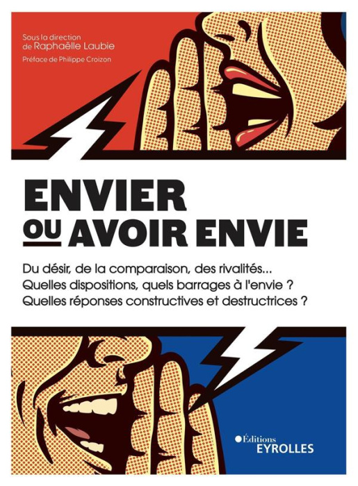 Emprunter Envier ou avoir envie. Du désir, de la comparaison, des rivalités... Quelles dispositions, quels bar livre