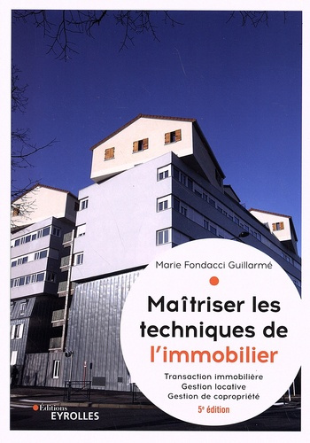 Emprunter Maîtriser les techniques de l'immobilier. Transaction immobilière, gestion locative et gestion de co livre